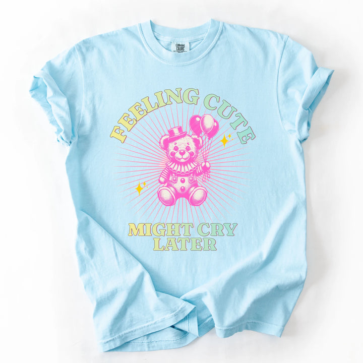 Might Cry Later T-Shirt