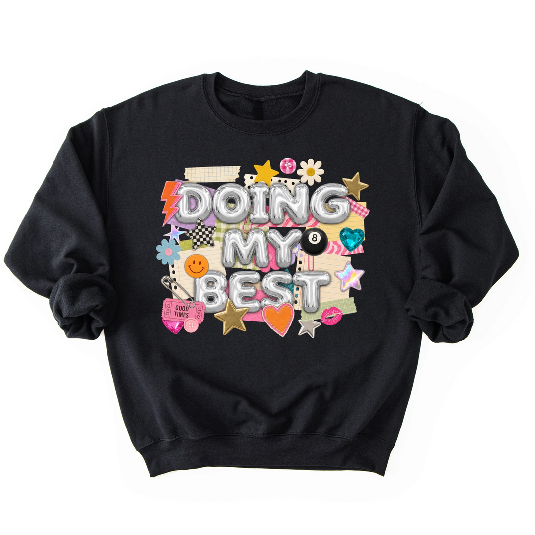 My Best Is Enough Crewneck Sweatshirt