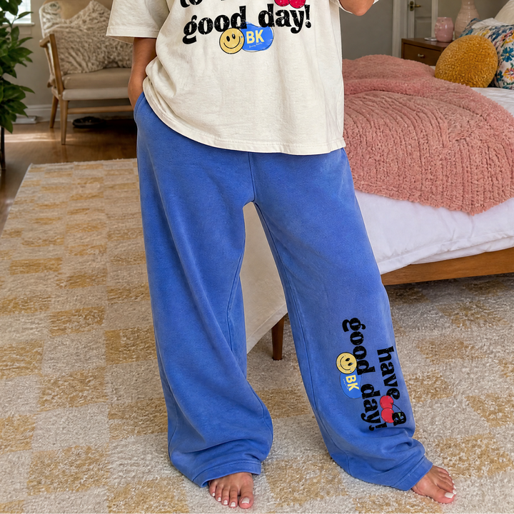 Have A Good Day Luxe Sweatpants