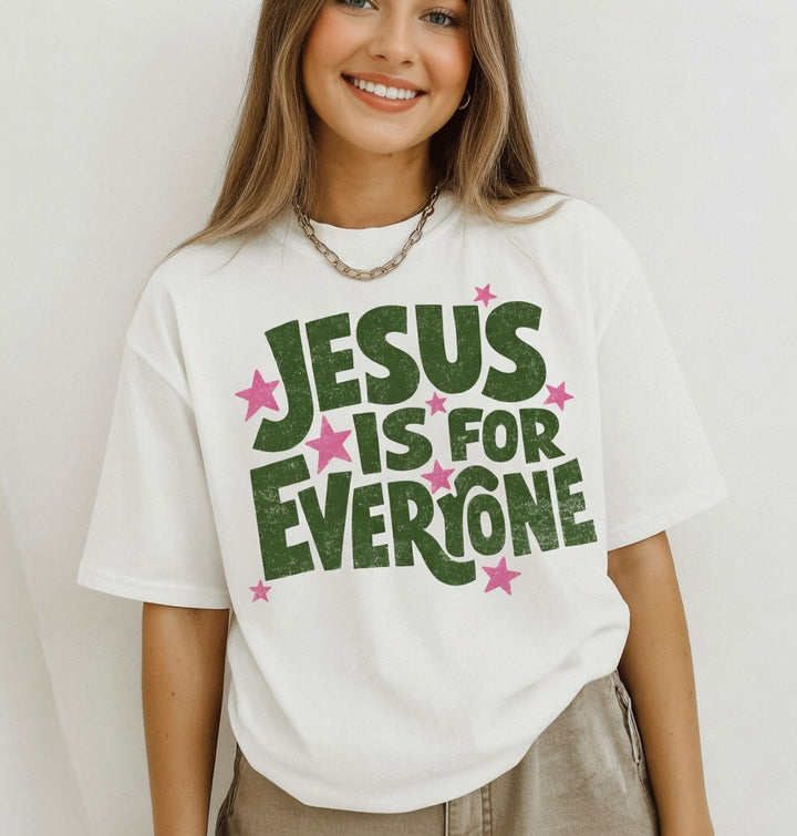 Jesus Is For Everyone T-Shirt