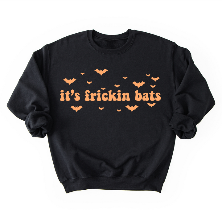 It's Frickin Bats Sweatshirt