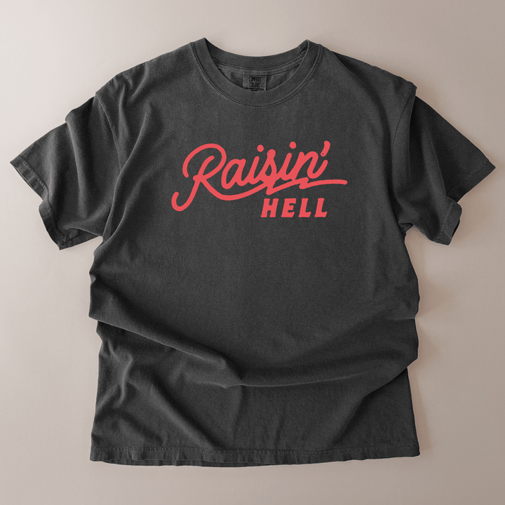 Raisin' Hell T-Shirt - Bunny Knots