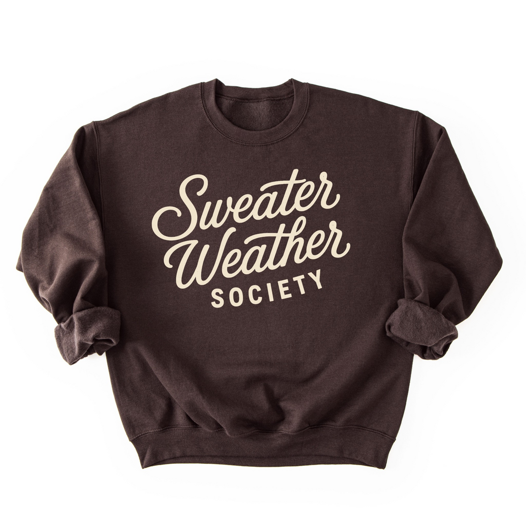 Sweater Weather Society Sweatshirt
