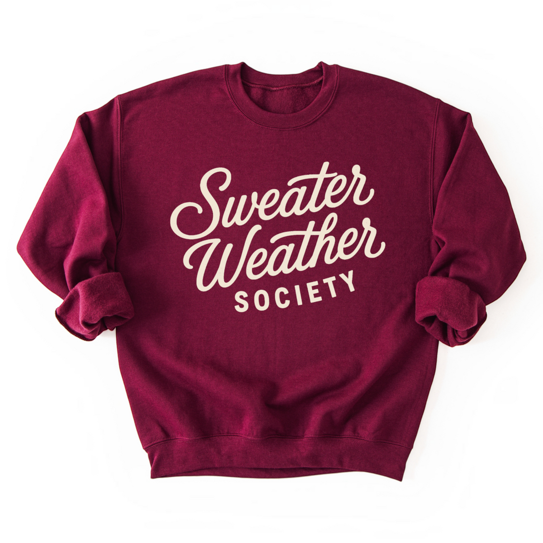 Sweater Weather Society Sweatshirt